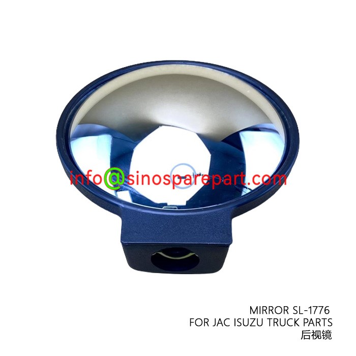 MIRROR SL-1776 FOR JAC ISUZU TRUCK PARTS