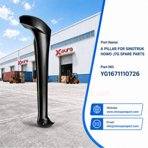 A PILLAR FOR SINOTRUK HOWO J7G SPARE PARTS